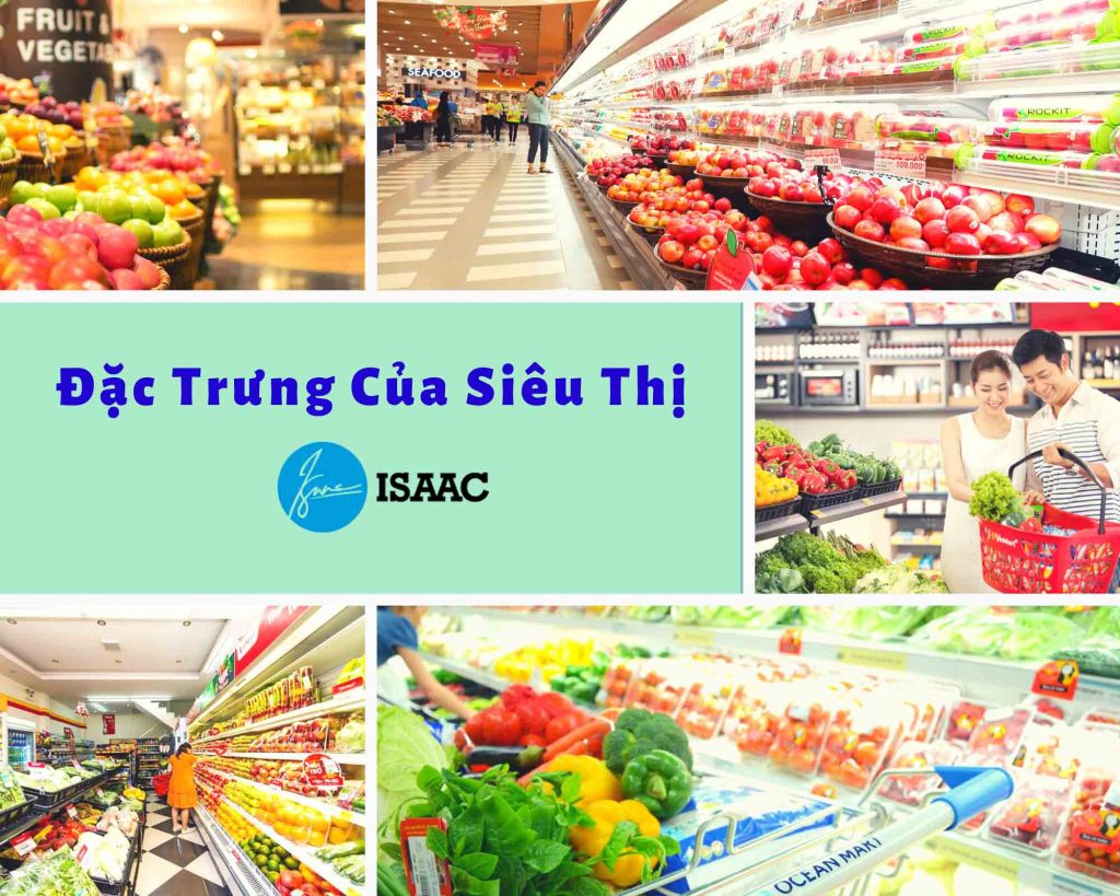 Siêu thị có những đặc trưng nào Siêu thị có những đặc trưng nào