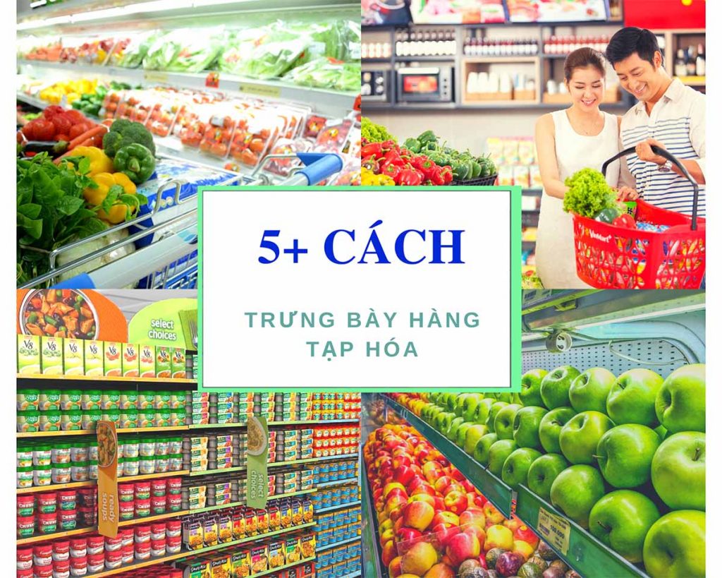 Cách trưng bày hàng tạp hóa đẹp