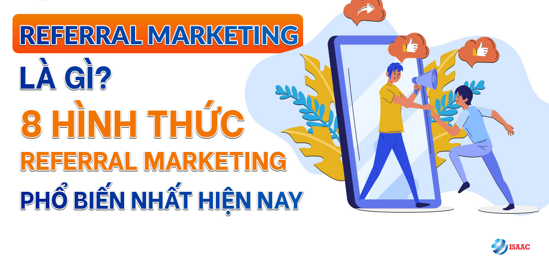 Hình thức Referral Marketing phổ biến nhất hiện nay