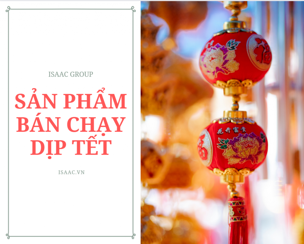 Các mặt hàng bán chạy dịp tết Nguyên Đán Các mặt hàng bán chạy dịp tết Nguyên Đán