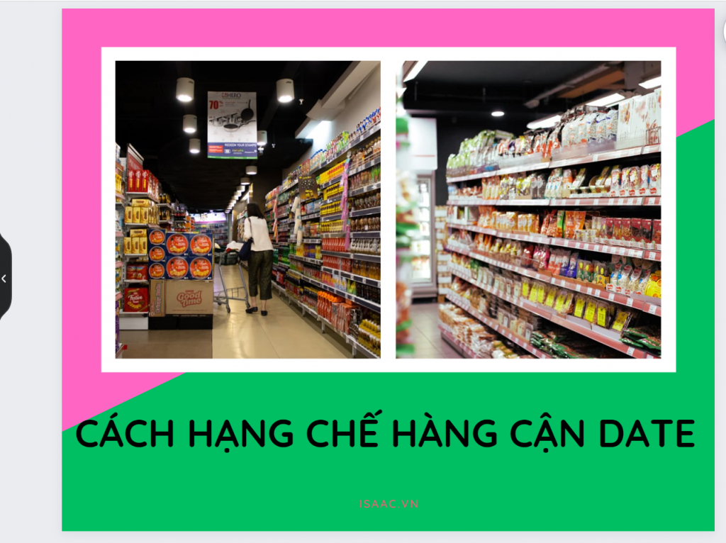 Cách hạn chế hàng hết date Cách hạn chế hàng hết date