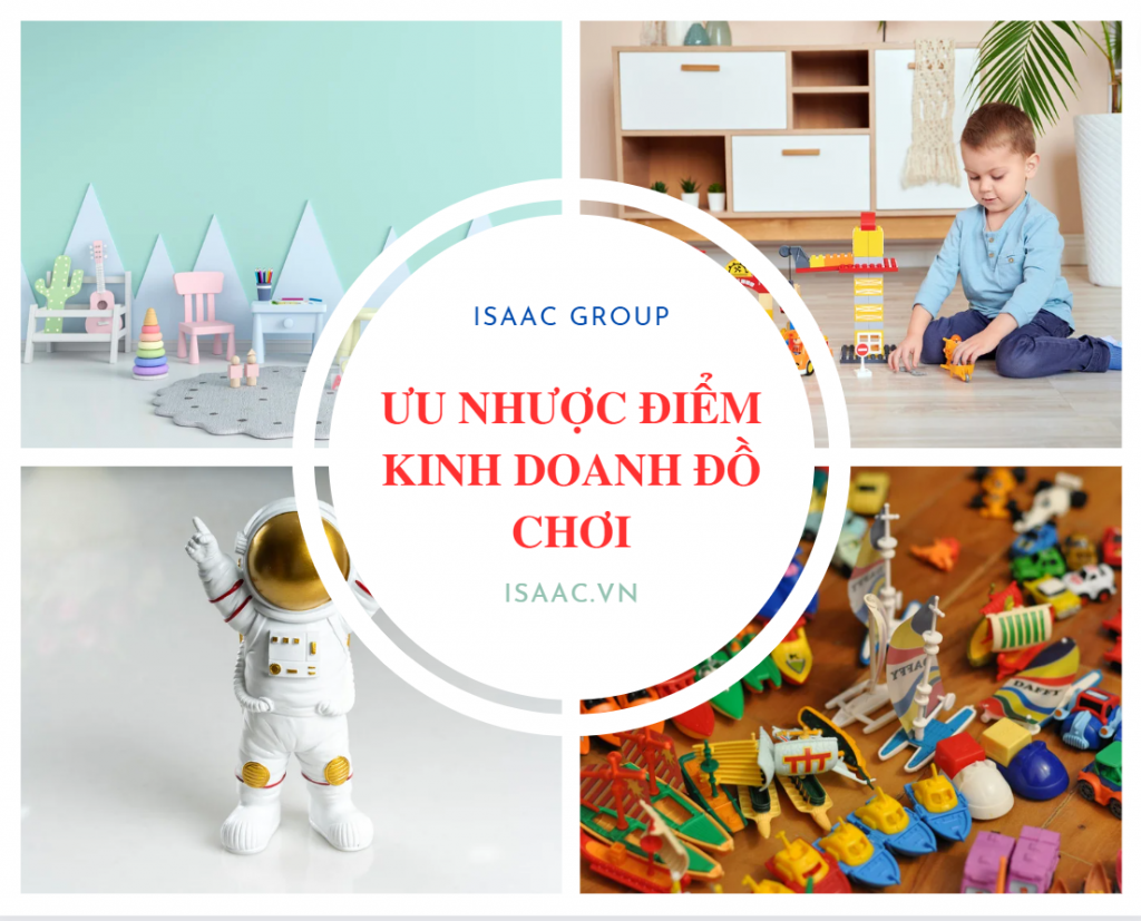 Những Ưu và nhược điểm kinh doanh đồ chơi trẻ em