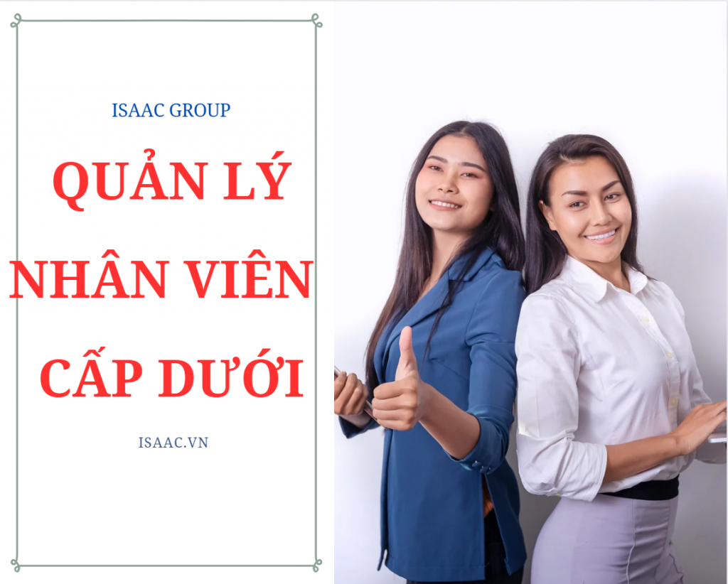 Kinh nghiệm quản lý cấp dưới hiệu quả tốt nhất