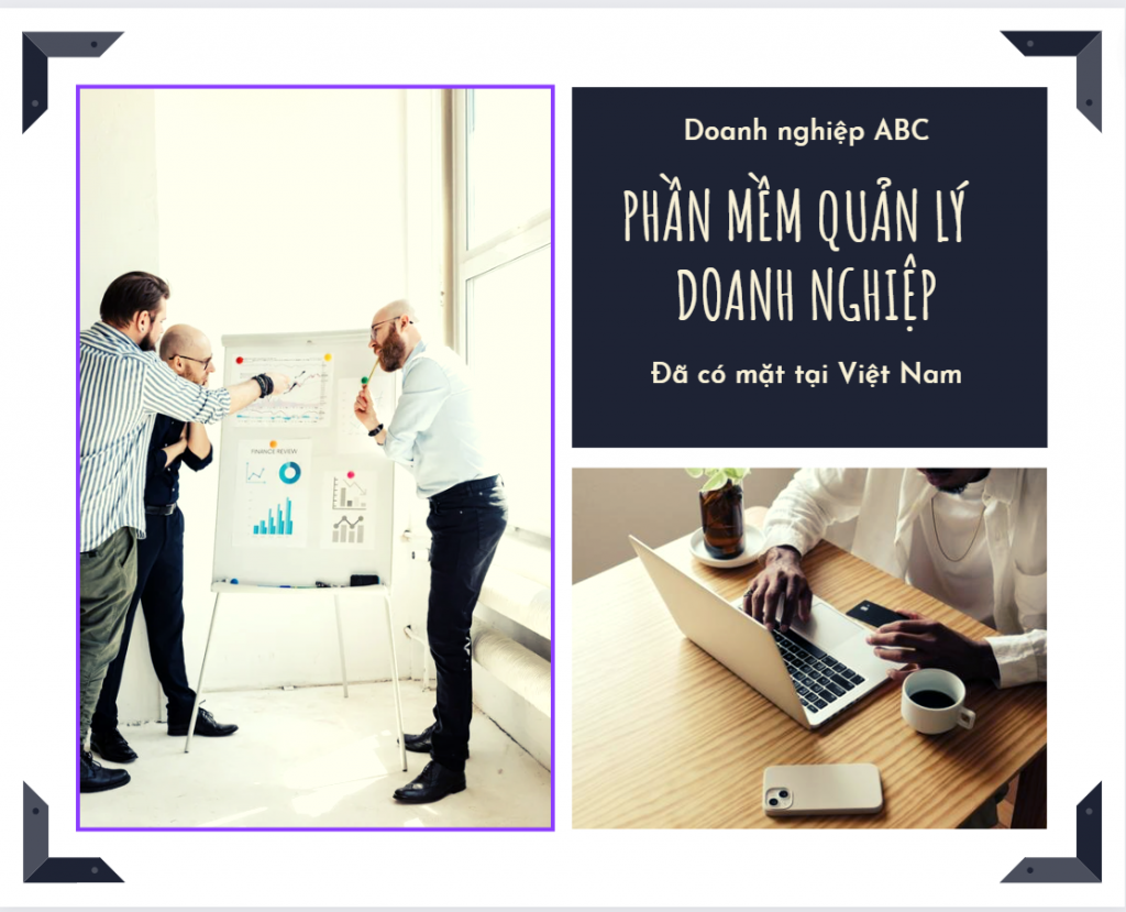Phần mềm quản lý doanh nghiệp với 5 tiêu chí cực kỳ quan trọng
