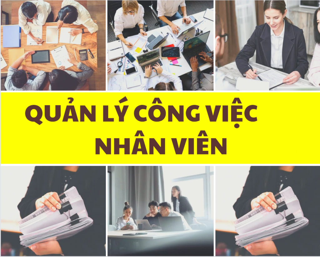 Quản lý công việc nhân viên hiệu quả, chiến lược giúp quản thành công Quản lý công việc nhân viên hiệu quả, chiến lược giúp quản thành công